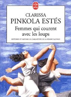 “Femmes qui courent avec les loups”